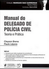 Coleção Manuais das Carreiras – Manual do Delegado de Polícia Civil